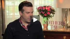 Jason Sudeikis Talks About “Mother’s Day”