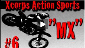 Xcorps Action Sports TV #6.) MX seg.4 HD 
