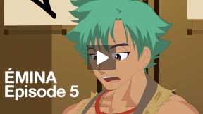 Emina Episode 5 Revamped