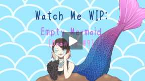 Watch Me WIP: Empty Mermaid [Drawing #9]