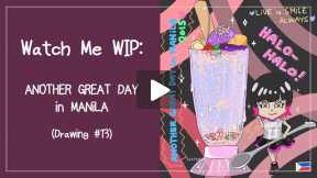 Watch Me WIP: ANOTHER GREAT DAY in MANiLA [Drawing #13]
