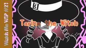 Watch Me WIP: Tarina the Witch [Drawing #21]