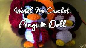 Watch Me Crochet: Penguin Doll