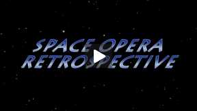 Space Opera Retrospective