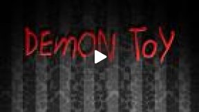 Trailer - Demon Toy