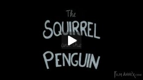 The Squirrel and The Penguin