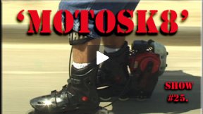 Xcorps Action Sports TV #25.) MOTOSK8 seg.1