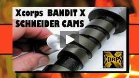 Xcorps Bandit X Project - Cams by SCHNEIDER part 3