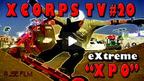 Xcorps Action Sports TV #20.) XPO seg.5