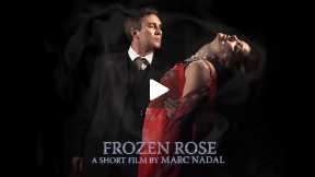 Frozen rose - short film of love and infidelity