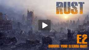 Rust - Ultra Hardcore Survival - Season 1 - Episode 2
