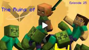 Minecraft - The Ruins of Vector - Episode 25, Ruins of Vector