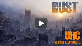 Rust - Ultra Hardcore Survival - Season 1 - Episode 5