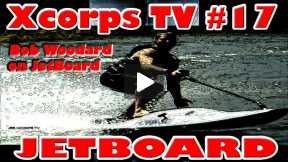 Xcorps 17. JETBOARD - FULL SHOW