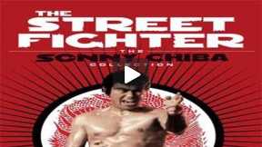 The Street Fighter. Sonny Chiba. Japonés (subtítulos en español)