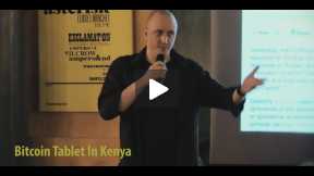 Bitcoin Tablet In Kenya [charity] Presentation [London Bitcoin Meetup]