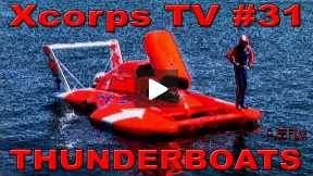 Xcorps 31. THUNDERBOATS - FULL SHOW
