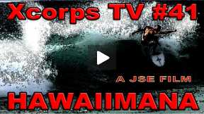 Xcorps 41. HAWAIIMANA - Full Show