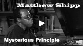 Matthew Shipp - Mysterious Principle